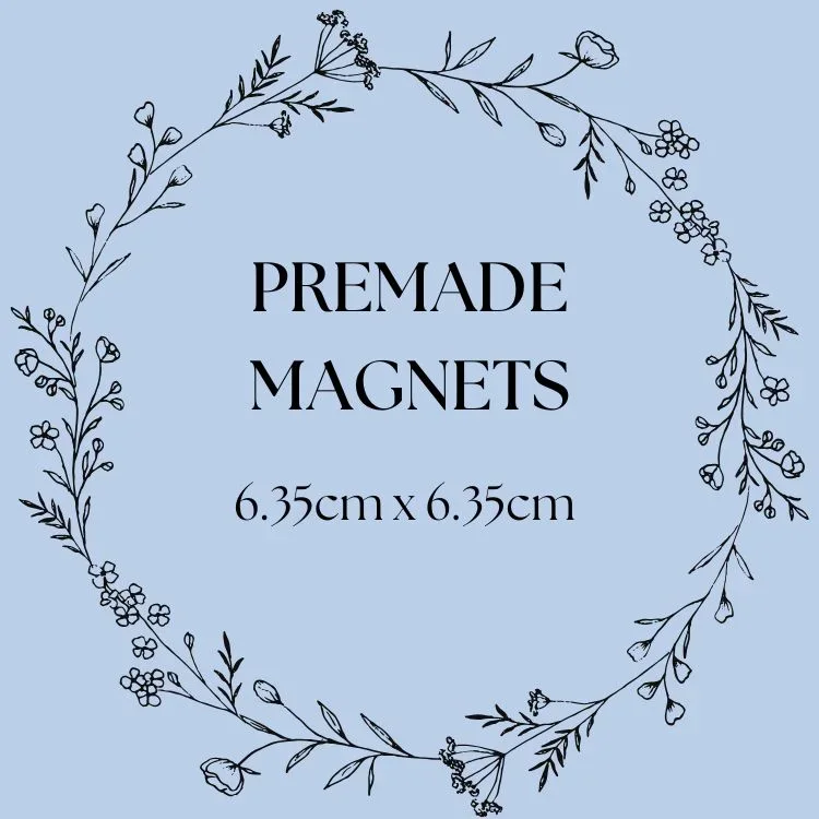 CLICK HERE for Individual Pre-Made 6.35cm x 6.35cm Magnets
